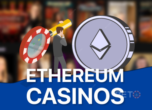 Beste Ethereum (ETH) Casinos für 2025 mit sofortiger Auszahlung
