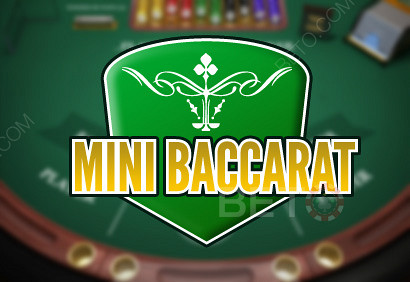 Mini-Baccarat ist eine Version des Spiels, die Sie oft sehen.